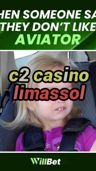 c2 casino limassol-azartmaniacasino.igamblingorder.com